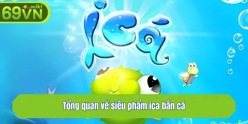 Tổng hợp các bí quyết chơi Ica bắn cá thắng lớn